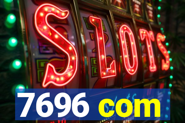7696 com